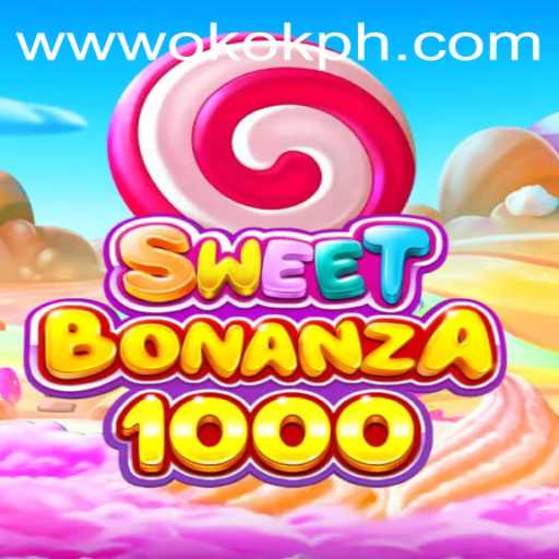 SweetBonanza1000: An Exciting Adventure in the World of OKOK.PH